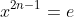 x^{2n-1}=e